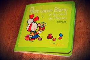 Livre de Paques - Petit lapin blanc et les oeufs de Paques