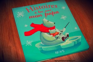 Histoires à lire avec mon papa - Fête des pères