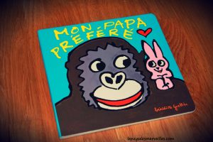 Mon papa préféré - Fête des pères