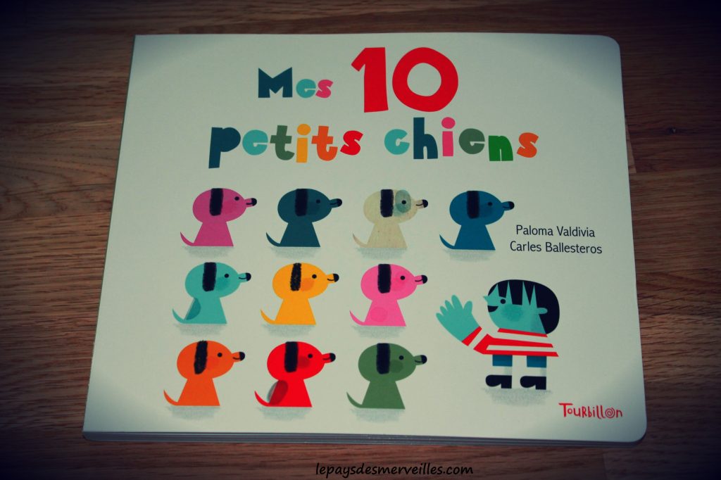 Mes 10 petits chiens - Editions Tourbillon - Livre pour apprendre à compter