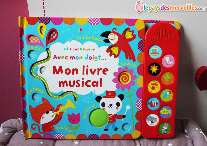 Avec mon doigt Mon livre musical - Éditions Usborne (Chut, les enfants  lisent #51)°° - Le pays des merveilles