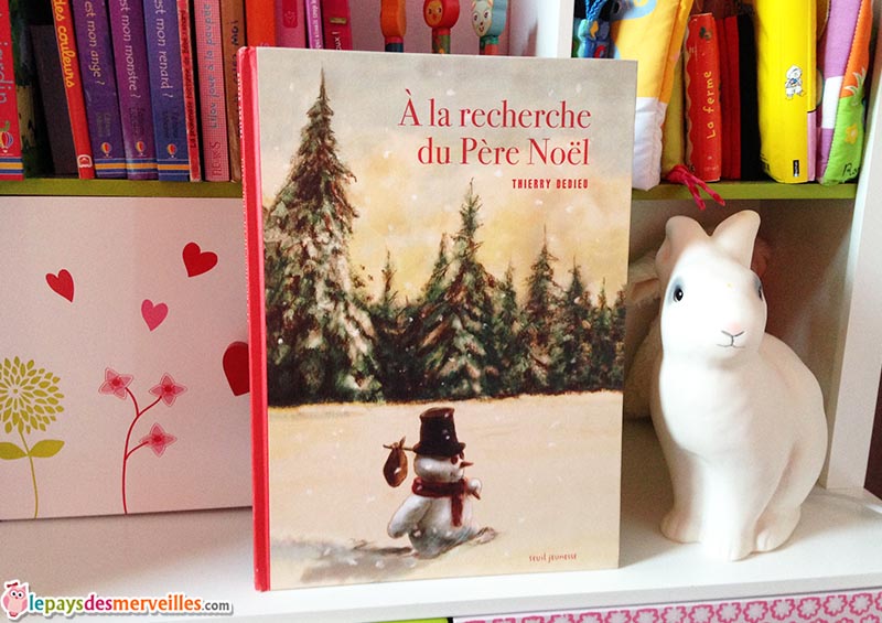 A la recherche du pere noel Thierry Dedieu editions seuil jeunesse