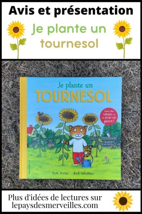 Avis et présentation du livre Je plante un tournesol