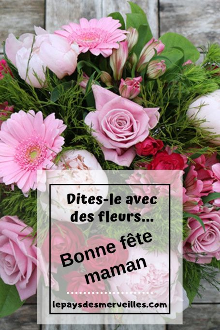 Dites Le Avec Des Fleurs Bonne Fete Maman Cherie