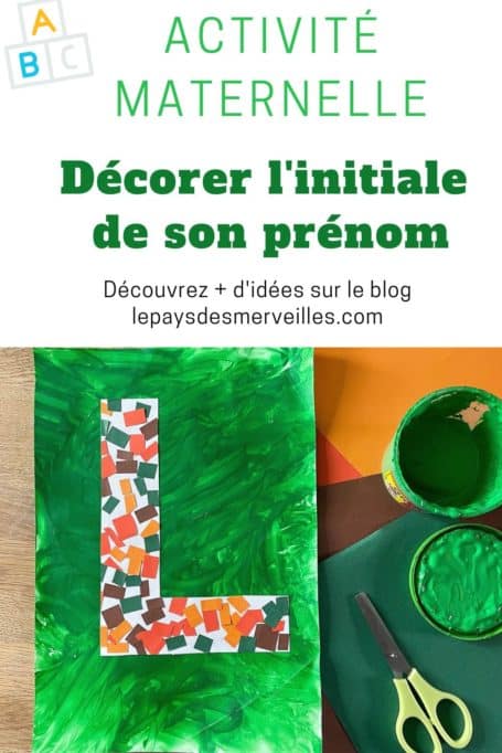 Décorer initiale de son prénom en maternelle