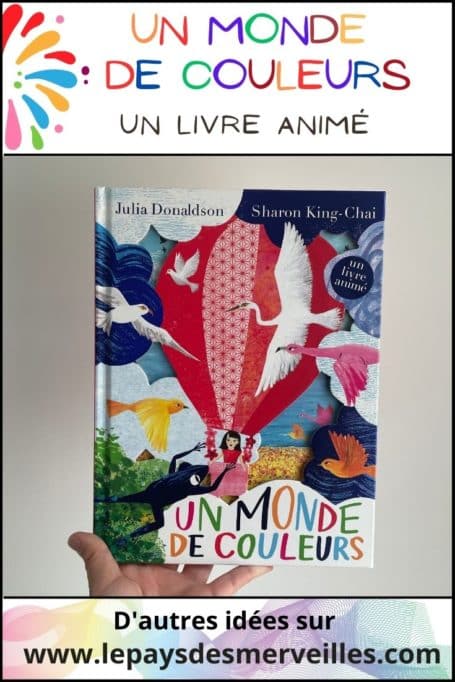 Un monde de couleurs, un livre animé et coloré aux éditions Gründ