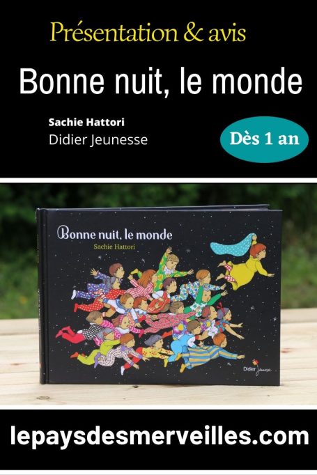 Bonne nuit, le monde aux éditions Didier jeunesse