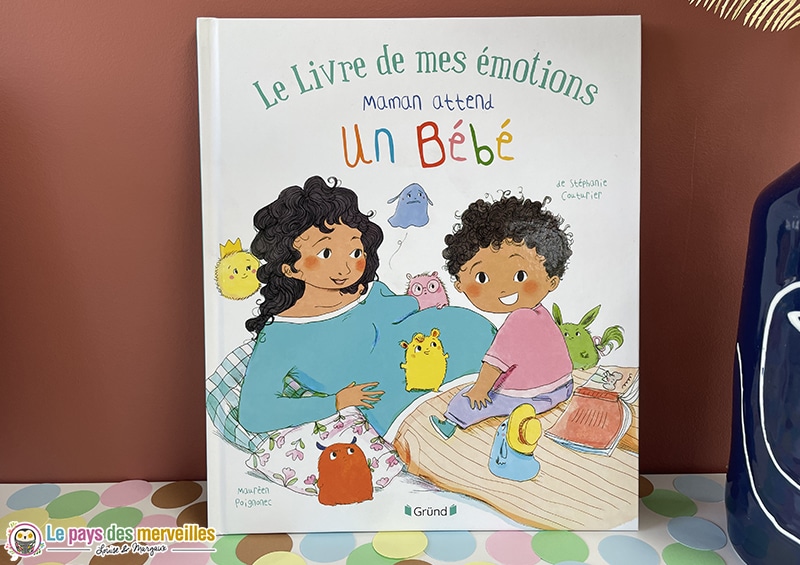 Éditions Gründ - Le Livre de mes Émotions, Maman Attend un Bébé