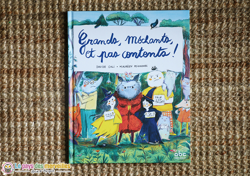 Livre : Grands, méchants, et pas contents !