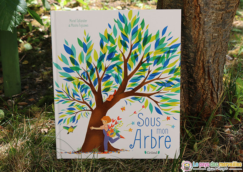 Livre "Sous mon arbre" des éditions Gründ